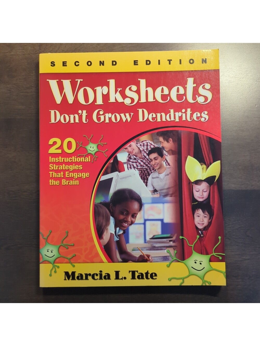 Worksheets Don′t Grow Dendrites: 20 I- 1412978505, Marcia L Tate, paperback, LN